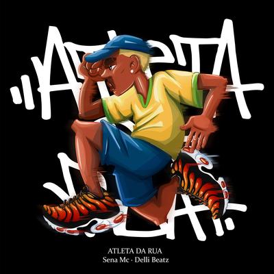 Atleta da Rua By Sena Mc, Delli Beatz's cover
