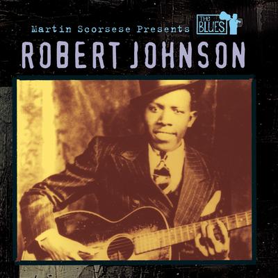 Martin Scorsese Presents The Blues: Robert Johnson's cover