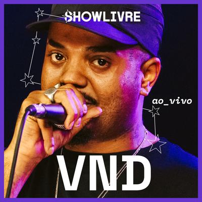 Cartas (Ao Vivo) By VND, Showlivre's cover