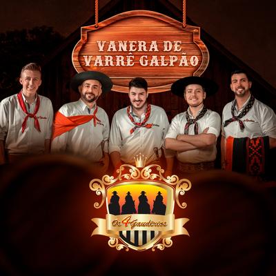 Vanera de Varrê Galpão By Os 4 Gaudérios's cover