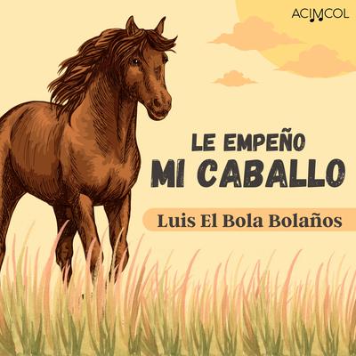 Luis El Bola Bolaño's cover