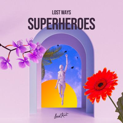 Superheroes By Lost Ways's cover