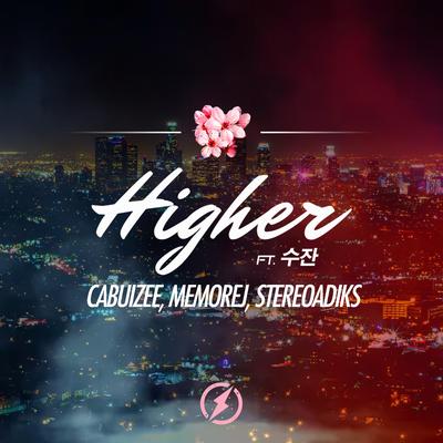 Higher By Cabuizee, Memorej, StereoAdiks, 수잔's cover