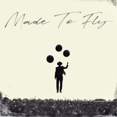 Made to Fly's cover