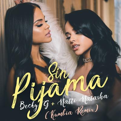 Sin Pijama (Kumbia Remix)'s cover