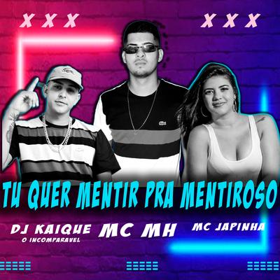 Tu Quer Mentir pra Mentiroso's cover