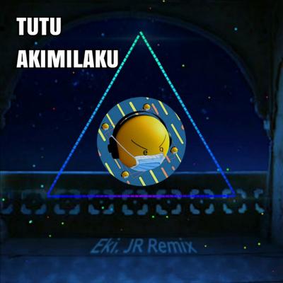 Tutu Akimilaku (Remix)'s cover