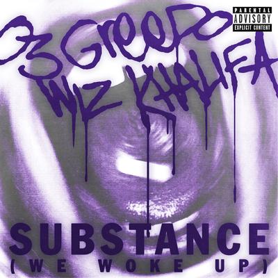 Substance (We Woke Up) By 03 Greedo, Wiz Khalifa's cover