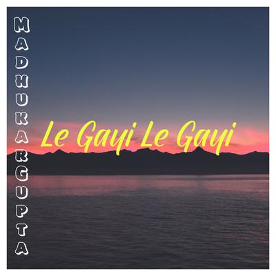 Le Gayi Le Gayi's cover