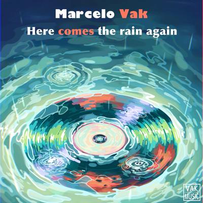 Here comes the rain again (Radio Edit) By Marcelo Vak, Teda's cover