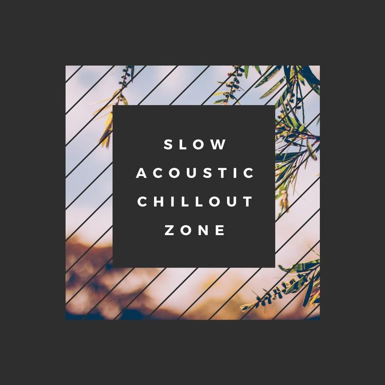 Slow Acoustic Chillout Zone's avatar image