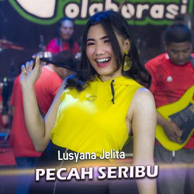 Pecah Seribu By Lusyana Jelita's cover