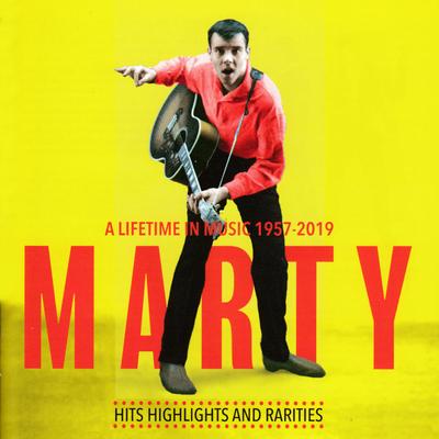 Marty: A Lifetime In Music 1957-2019's cover