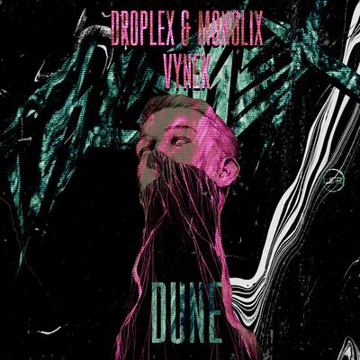 Dune (Original Mix) By Droplex, Monolix, Vynek's cover