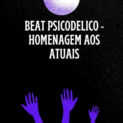 BEAT PSICODELICO - HOMENAGEM AOS ATUAIS By DJ Terrorista sp, DJ VS ORIGINAL's cover