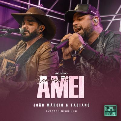 Sempre Te Amei (Estúdio Showlivre Sertanejo) (Ao Vivo)'s cover