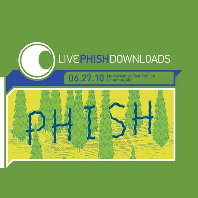 Live Phish: 6/27/10 Merriweather Post Pavilion, Columbia, MD's cover