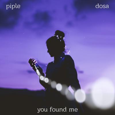 You Found Me By Piple, Dosa's cover