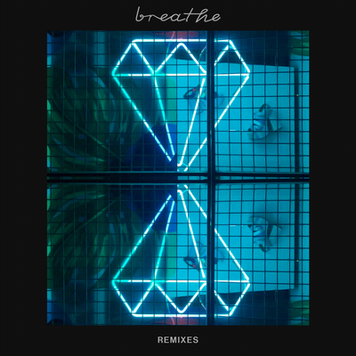 Breathe (Remixes)'s cover