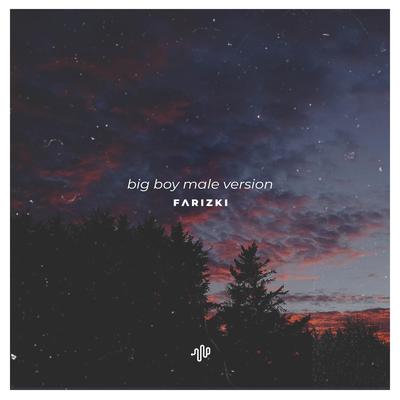 Big Boy (Male Version) - It's Cuffing Season, I Want a Big Boy, Give Me a Big Boy's cover