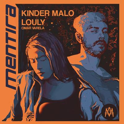 Mentira By Kinder Malo, Omar Varela, Zava, Louly's cover