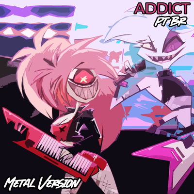 Addict (Pt Br) - Metal Version (Cover)'s cover