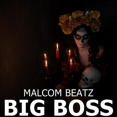 Big Boss By Malcom Beatz's cover