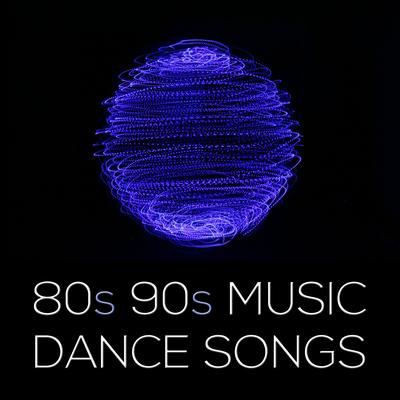 80s 90s Music Dance Songs: Las Mejores Canciones, Éxitos Disco Y Música De Los 90 Y 80 Para Bailar's cover
