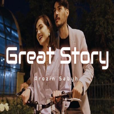 Great Story By Arozin Sabyh's cover