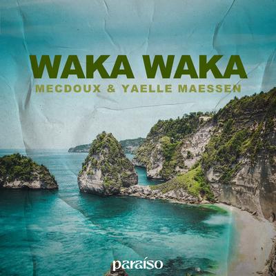 Waka Waka (This Time for Africa) By Mecdoux, Yaelle Maessen's cover