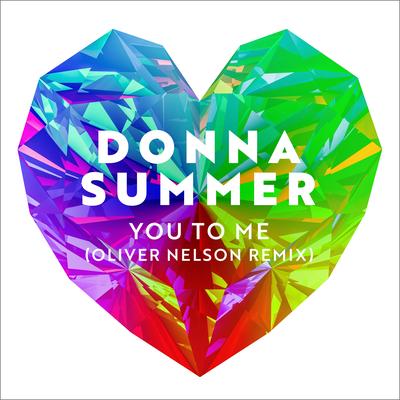 You to Me (Oliver Nelson Remix) By Donna Summer, Oliver Nelson's cover