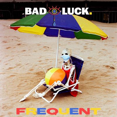 Frequent By Bad Luck's cover