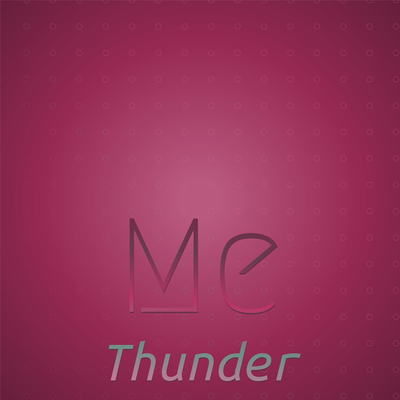 Me Thunder's cover