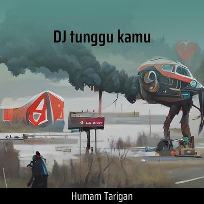 Dj Tunggu Kamu's cover