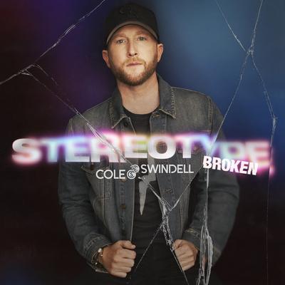 Broken By Cole Swindell's cover