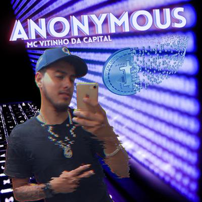 Anonymous By Mc Vitinho da Capital, NANDO DJ, Vitinho's cover