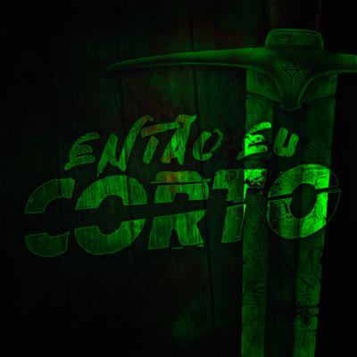 Então Eu Corto's cover