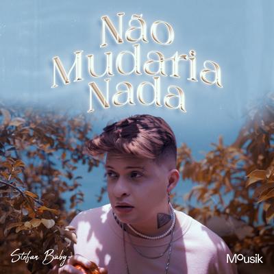 Não Mudaria Nada's cover