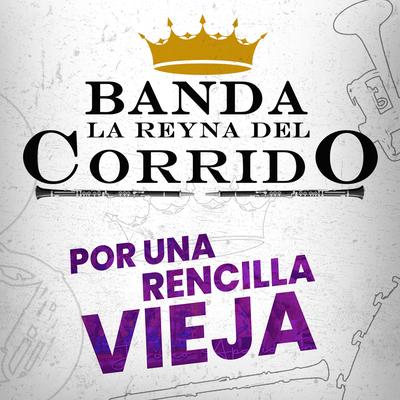 Banda La Reyna Del Corrido's cover