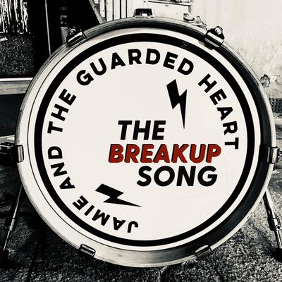 The Breakup Song By Jamie and the Guarded Heart's cover