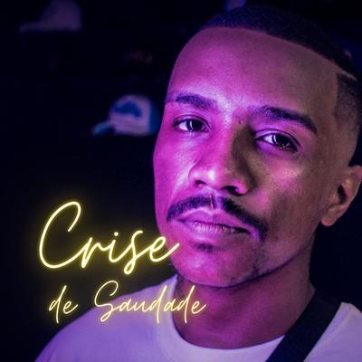 Crise de Saudade By Filho do Justo's cover