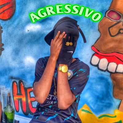 Agressivo By Menor teu77, DJ Wkilla's cover