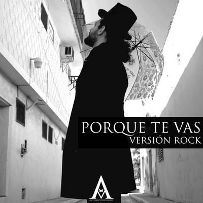 Porque Te Vas (Versión Rock)'s cover