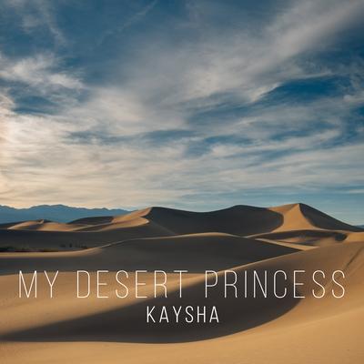 My Desert Princess By Kaysha's cover