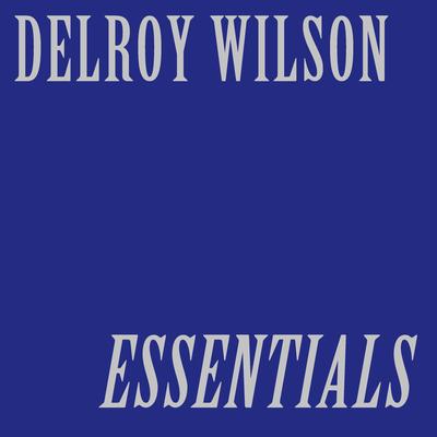 Delroy Wilson Essentials's cover