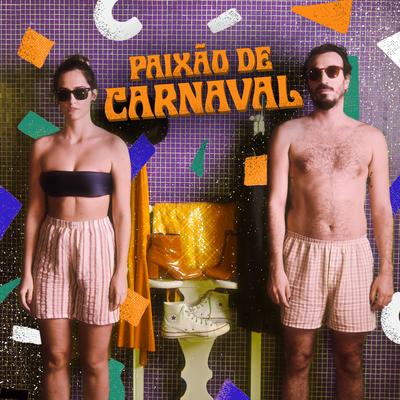 Paixão de Carnaval By Rê Gugli, João Faria's cover