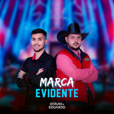 Marca Evidente By Otávio e Eduardo's cover