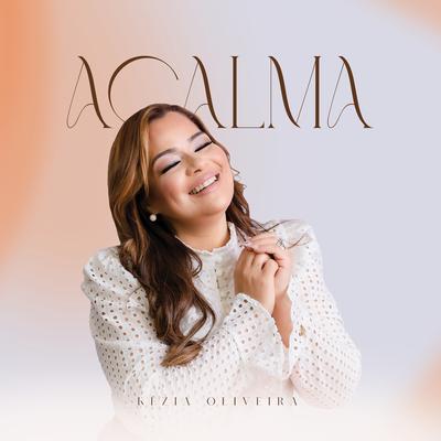 Acalma By Kézia Oliveira's cover