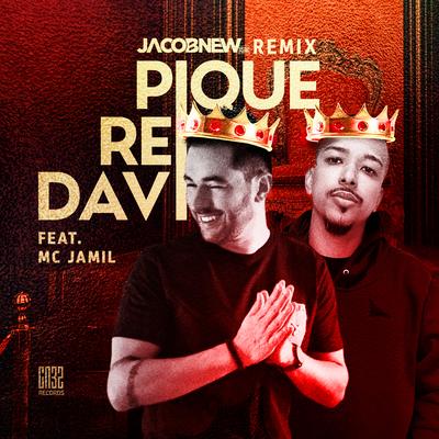 Pique Rei Davi (Remix) By Jacobnew, MC Jamil's cover