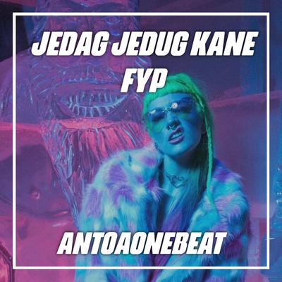 Jedag Jedug Kane Fyp (Remix)'s cover